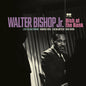 Walter Bishop Jr.: Bish At The Bank: Live In Baltimore - VINYL