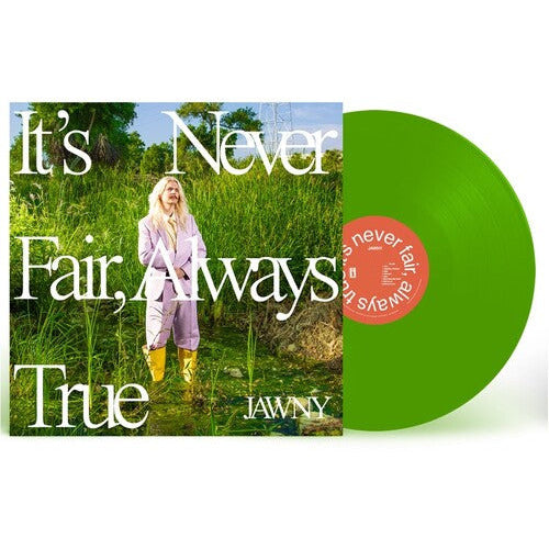 JAWNY - It's Never Fair, Always True - VINYL