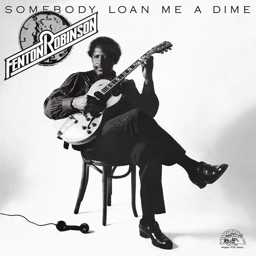 Fenton Robinson: Somebody Loan Me a Dime - VINYL