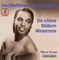 Inez Matthews: Inez Matthews sings Schubert, Die Schone Mullerin & Winterriese - CD