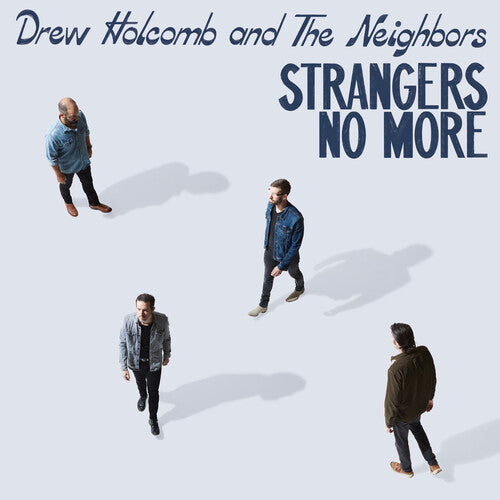 Drew Holcomb & the Neighbors - Strangers No More - VINYL