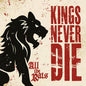 Kings Never Die: All The Rats - CD