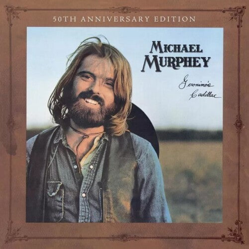 Michael Martin Murphy: Geronimo's Cadillac [50th Anniversary] - CD