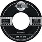 Say She She: Reeling / Don't You Dare Stop - 7-INCH SINGLE