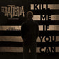 La Batteria: Kill Me If You Can - VINYL