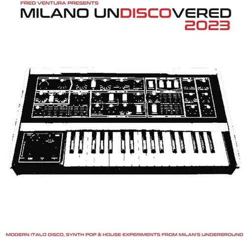 Various Artists: Fred Ventura Presents Milano Undiscovered 2023: Modern Italo Disco, Synth Pop And House Experiments From Milan's Underground - VINYL