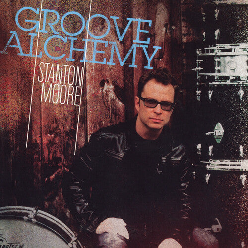 Stanton Moore: Groove Alchemy - VINYL