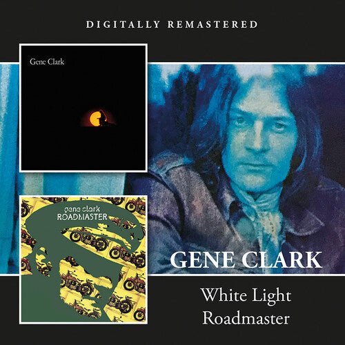 Gene Clark: White Light / Roadmaster - CD