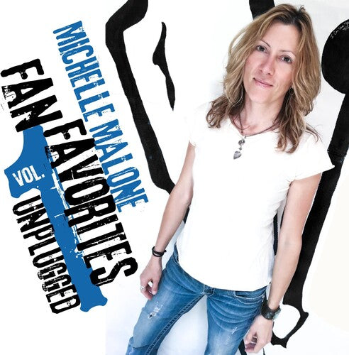 Michelle Malone: Fan Favorites Vol. 1 (unplugged) - CD