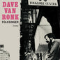 Dave Van Ronk: Folksinger - Limited 180-Gram Vinyl with Bonus Tracks - VINYL