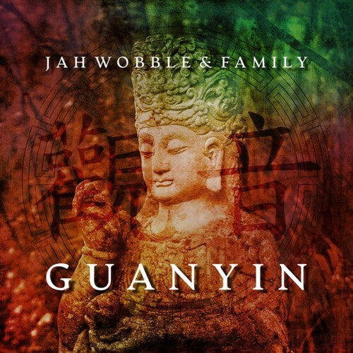 Jah Wobble: Guanyin - CD