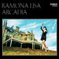 Ramona Lisa - Arcadia - VINYL