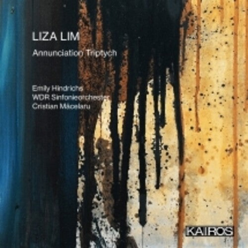 Emily Hindrichs: Liza Lim: Annunciation Triptych - CD
