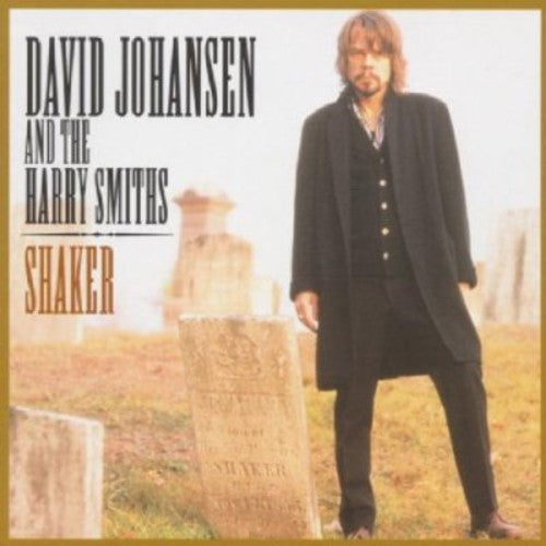David Johansen & Harry Smiths: Shaker - CD