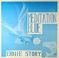 Ernie Story: Meditation Blue - VINYL
