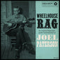 Joel Paterson: Wheelhouse Rag - VINYL