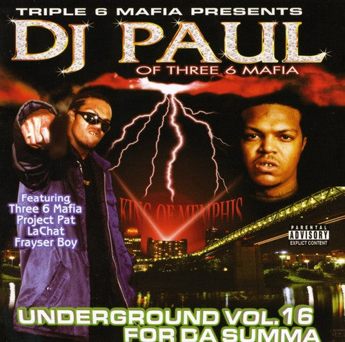 Triple 6 Mafia Presents DJ Paul: Underground 16: For Da Summa - CD