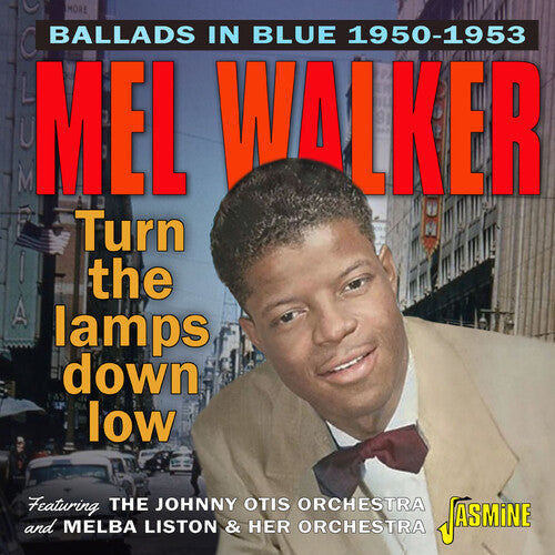 Mel Walker: Ballads In Blue / Turn The Lamps Down Low 1950-1953: Featuring The Johnny Otis Orchestra & Melba Liston & Her Orchestra - CD
