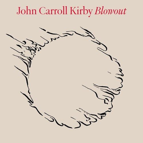 John Carroll Kirby: Blowout - VINYL