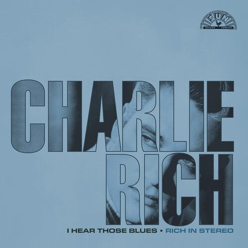 Charlie Rich: I Hear Those Blues: Rich In Stereo - VINYL