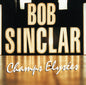 Bob Sinclar: Champs Elysees - VINYL
