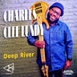 Charles Clef Lundy: Deep River - CD