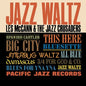 McCann, Les / Jazz Crusaders: Jazz Waltz - VINYL