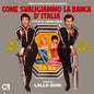 Lallo Gori: Come Svaligiammo La Banca d'Italia/Il Lungo, Il Corto, Il Gatto - CD