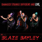 Blaze Bayley: Damaged Strange Different & Live - VINYL