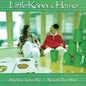 Little Kana & Hemo: Say You Love Me - 7-INCH SINGLE