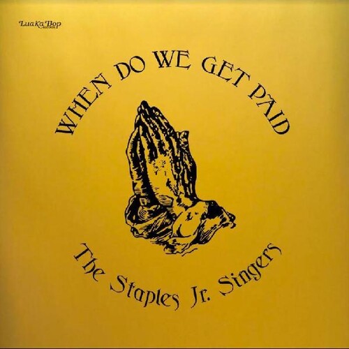 Staples Jr. Singers: When Do We Get Paid - VINYL