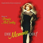 Dennis McCarthy: Die Mommie Die! - CD