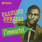 Franklin Boukaka: L'immortel - the 60's Rumba Revolution in Congo - CD