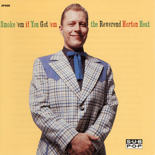 The Reverend Horton Heat - Smoke 'em If You Got 'em - VINYL