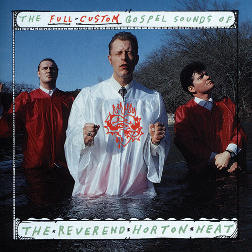 The Reverend Horton Heat - The Full Custom Gospel Sounds Of... - VINYL