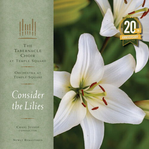 Tabernacle Choir at Temple Square: Consider the Lilies - 20th Anniversary Remastered Edition - VINYL