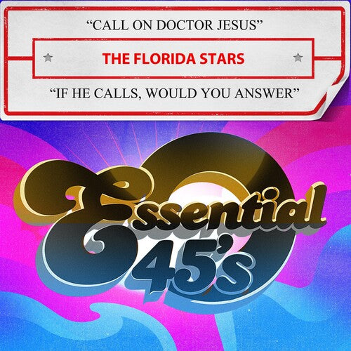 The Florida Stars: Call On Doctor Jesus / If He Calls, Would You Answer (Digital 45) - CD