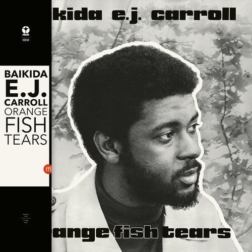 Baikida Carroll - Orange Fish Tears - VINYL
