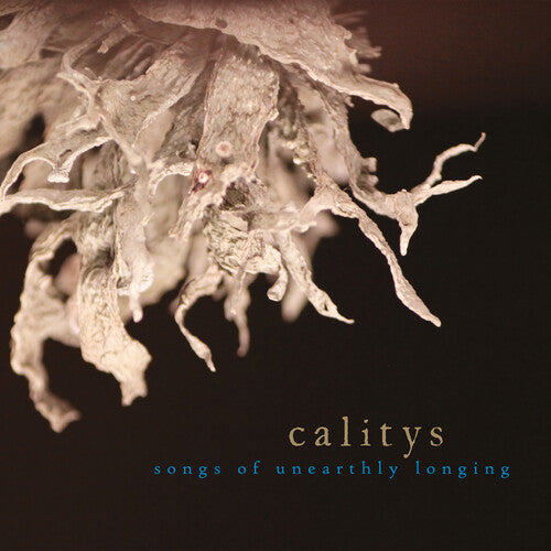 Calitys: Songs Of Unearthly Longing - CD