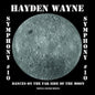 Hayden Wayne: Symphony #10-dances On The Far Side Of The Moon - CD