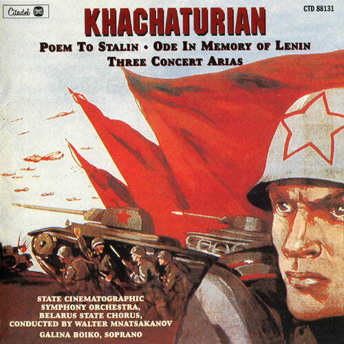 Aram Khachaturian: Khachaturian: Poem To Stalin / Ode In Memory Of Lenin / Three Concert  Arias - CD