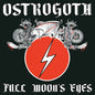 Ostrogoth: Full Moon's Eyes - Bi-Color Vinyl - VINYL