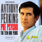 Anthony Perkins: Pre-Psycho: The Teen Idol Years 1956-1958 - CD