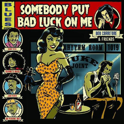 Bob Corritore: Bob Corritore & Friends: Somebody Put Bad Luck On Me - CD
