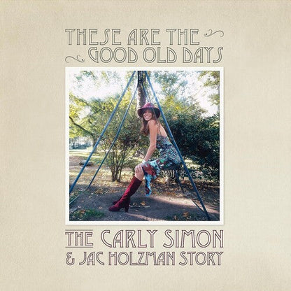 Carly Simon - These Are The Good Old Days: The Carly Simon & Jac Holzman Story - VINYL