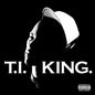 T.I.: King - VINYL