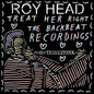 Roy Head - Treat Her Right - the Backbeat Recordings- VINYL