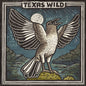 Various Artists: Texas Wild (Various Artists) - VINYL