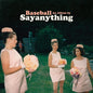 Say Anything: Baseball - VINYL