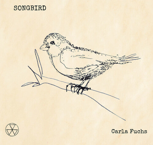 Carla Fuchs: Songbird (Featuring Lyrics From Sandy Denny's Notebook) - CD